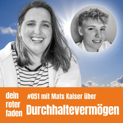 episode #051 Durchhaltevermögen - Es könnte ja doch noch gut werden! artwork