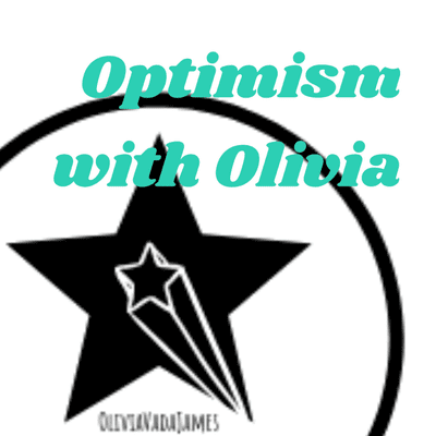 Optimism with Olivia