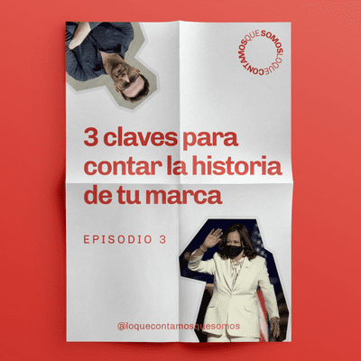 episode Episodio 3: 3 claves para contar la historia de tu marca artwork