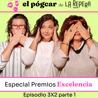 episode EL PÓGCAR 3X2 - Parte 1 - Especial Premios Excelencia en la Innovación para Mujeres Rurales 2023 artwork
