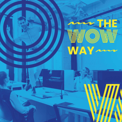 The WOW Way