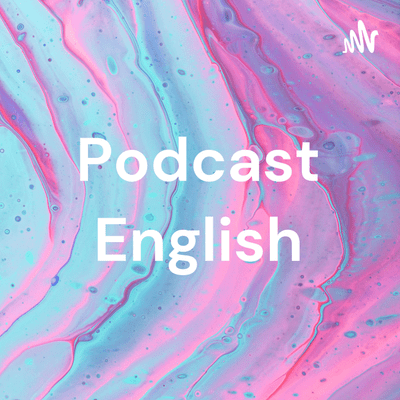 Podcast English