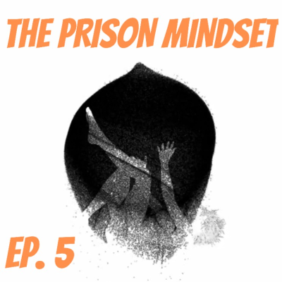 episode The Prison Mindset artwork