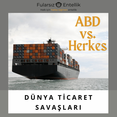 episode Dünya Ticaret Savaşları: ABD vs Herkes artwork