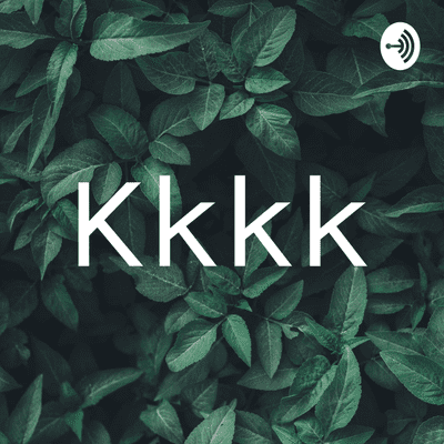 Kkkk