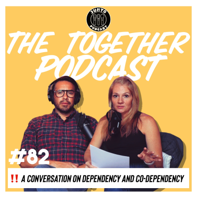 episode Episode 82: A Conversation on Dependency and Co-Dependency artwork