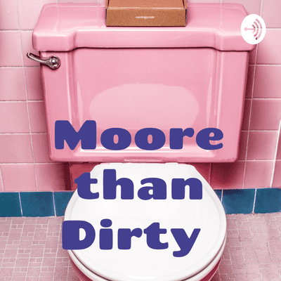 Moore than Dirty