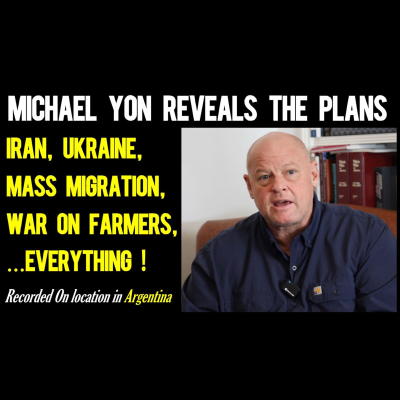 episode 256: We Caught Michael Yon in Argentina - and he Revealed Everything You Need to Know! artwork