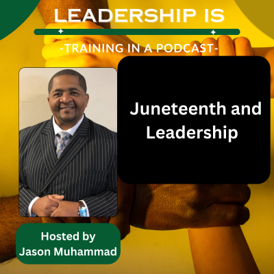 episode Juneteenth and Leadership artwork