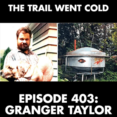 episode The Trail Went Cold - Episode 403 - Granger Taylor artwork