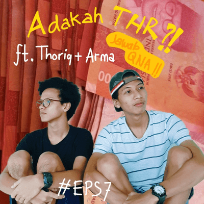 episode 07. GEBUD PODCAST - ADAKAH THR?! JAWAB QnA NIH!!! artwork