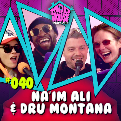 episode Na'im Ali & Dru Montana | Episode 40 artwork