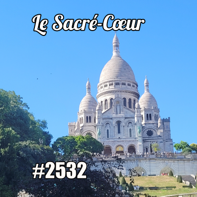 episode Connaissez-vous l’histoire du Sacré Cœur? artwork