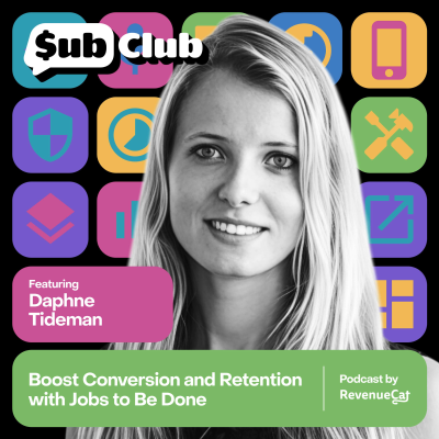 episode Boost Conversion and Retention with Jobs to Be Done — Daphne Tideman, Growth Advisor artwork