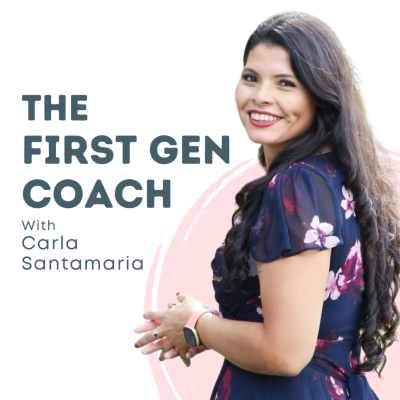 Billede af showet The First Gen Coach: Career Development for Latinas and First Gen Professionals