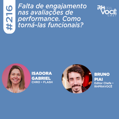 episode #216 - Falta de engajamento nas avaliações de performance. Como torná-las funcionais? artwork