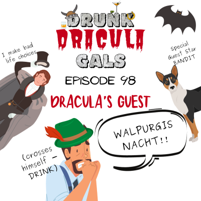 episode 98: Drunk Dracula Gals - SPECIAL! artwork