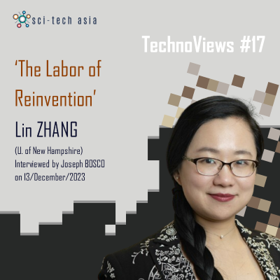episode TechnoViews #17 ‘The Labor of Reinvention’ | Lin ZHANG (U. of New Hampshire) artwork