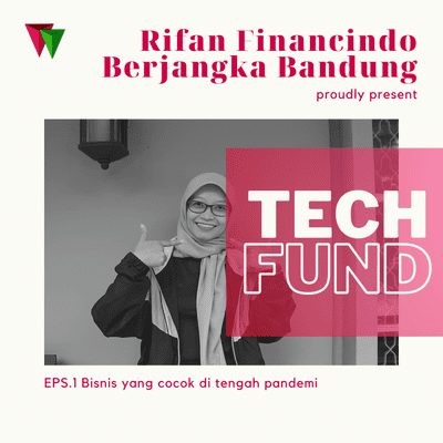 episode TECH AND FUND EPS.1 BISNIS APA YANG COCOK DITENGAH PANDEMI artwork