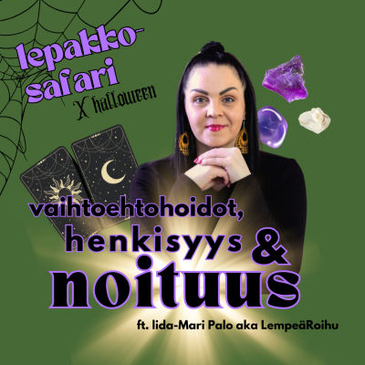 episode Vaihtoehtohoidot, henkisyys ja noituus🔮 artwork