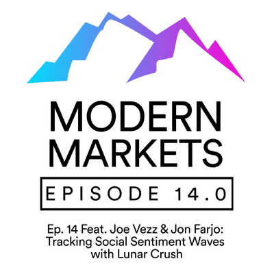 episode Ep. 14 Feat. Joe Vezz & Jon Farjo: Tracking Social Sentiment Waves with Lunar Crush artwork