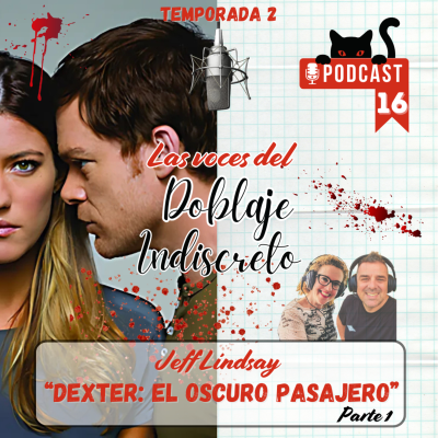 episode "Dexter: El oscuro pasajero" de Jeff Lindsay (Parte 1) E16-T2 artwork