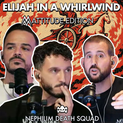 episode Elijah in a Whirlwind - Matttitude Edition artwork