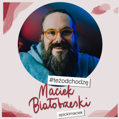 episode "Kiedy zostałem ojcem, zobaczyłem Kościół inaczej" Maciek Białobrzeski | odc. 17 artwork