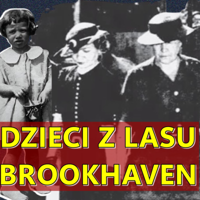 episode DZIECI Z LASU W BROOKHAVEN artwork