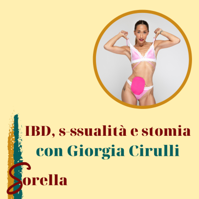 episode S1 E11: IBD, sessualità e stomia con Giorgia Cirulli artwork