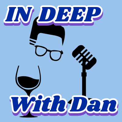 IN DEEP With Dan Podcast