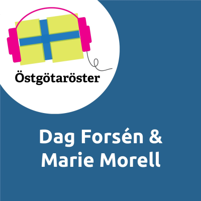 episode Östgötaröster – Dag Forsén & Marie Morell artwork