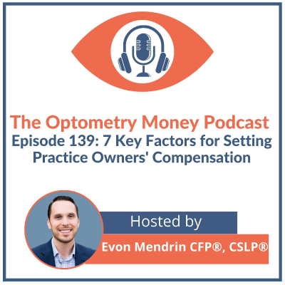 episode Optimize Your Pay: 7 Key Factors for Setting Practice Owners' Compensation artwork