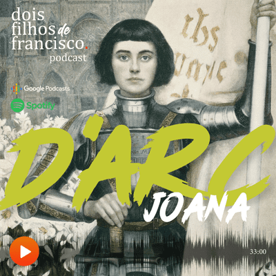 episode #5 Joana D'Arc feat prof. Carlos Almeida artwork