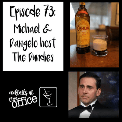 episode Episode 73: Michael & D'Angelo host The Dundies artwork