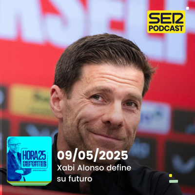 episode Hora 25 Deportes | Xabi Alonso define su futuro artwork
