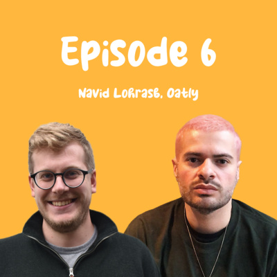 episode Why drinking oat milk is good for you and the planet - a catch up with Navid Lohrasb from Oatly artwork