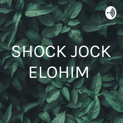 SHOCK JOCK ELOHIM