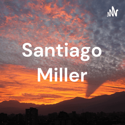 Santiago Miller