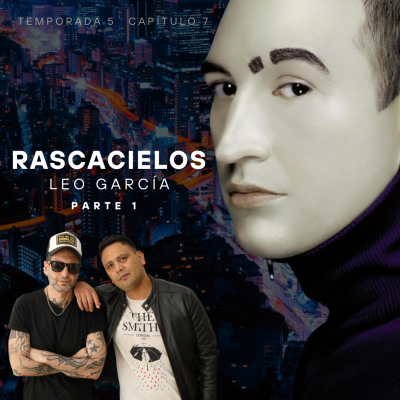 episode LEO GARCÍA en RASCACIELOS - Parte 1 artwork