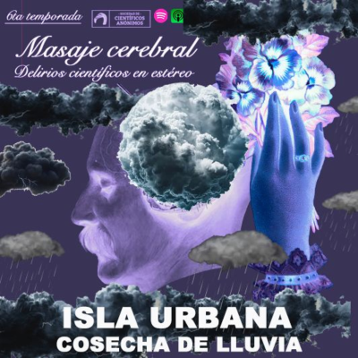 episode ISLA URBANA - COSECHA DE LLUVIA artwork
