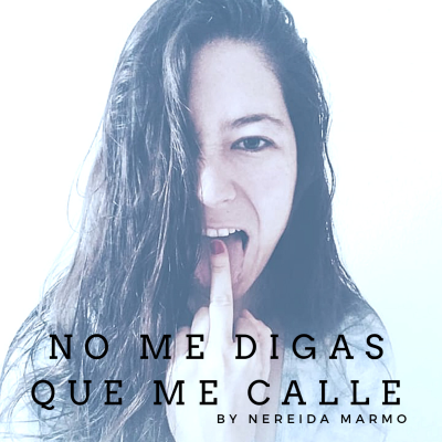 No me digas que me calle