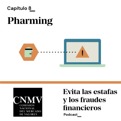 episode Pharming | Evita las estafas y los fraudes financieros | CNMV artwork