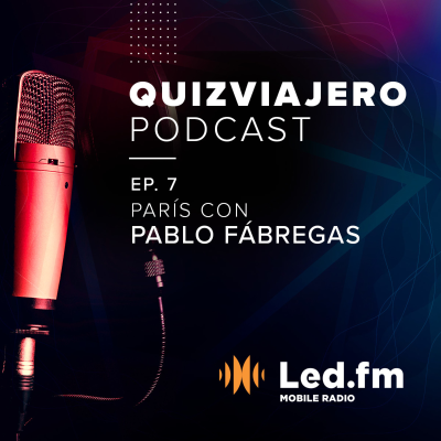 episode Quiz Viajero Podcast - Episodio 07: París artwork