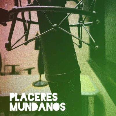 Placeres Mundanos