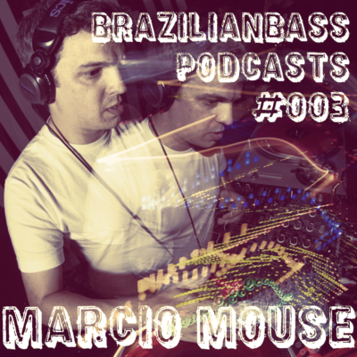 episode BBP#003 - DJ Marcio Mouse - May 2013 artwork