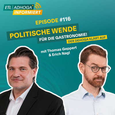 episode #116 | Politische Wende für die Gastronomie! – Der DEHOGA klärt auf artwork