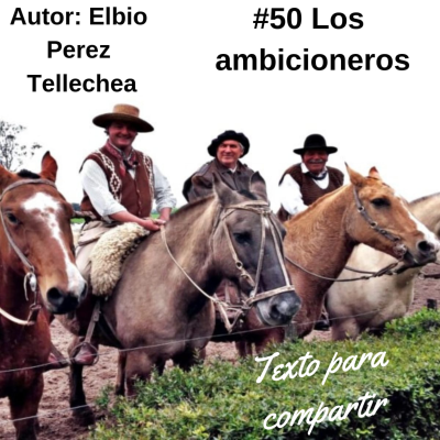 episode #050 Los Ambicioneros Elbio Perez Tellechea | Textos para compartir artwork