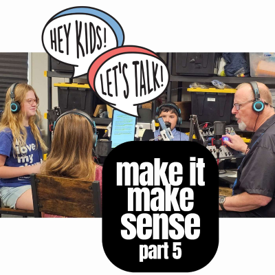 episode Make it Make Sense, Part 5 artwork