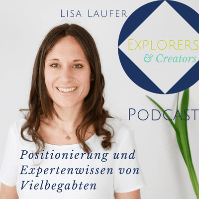 episode Folge 035: Interview mit Lisa Laufer - Positionierung und Expertenwissen von Vielbegabten artwork